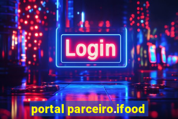 portal parceiro.ifood